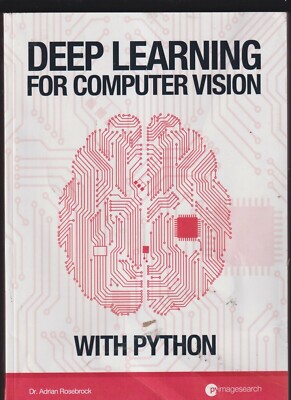DEEP LEARNING FOR COMPUTER VISION WITH PYTHON VOL 1 ONLY! 
