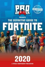 The Definitive Guide to Fortnite 2020 by Naomi Berry