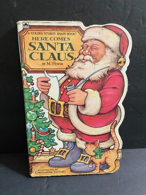 HERE COMES SANTA CLAUS by M. Hover - A Golden Sturdy Shape Book
