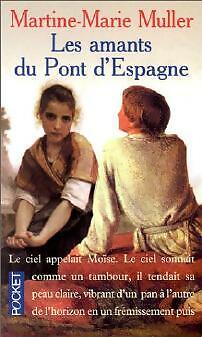 Die Liebhaber der spanischen Brücke - Martine Marie Muller - V959854