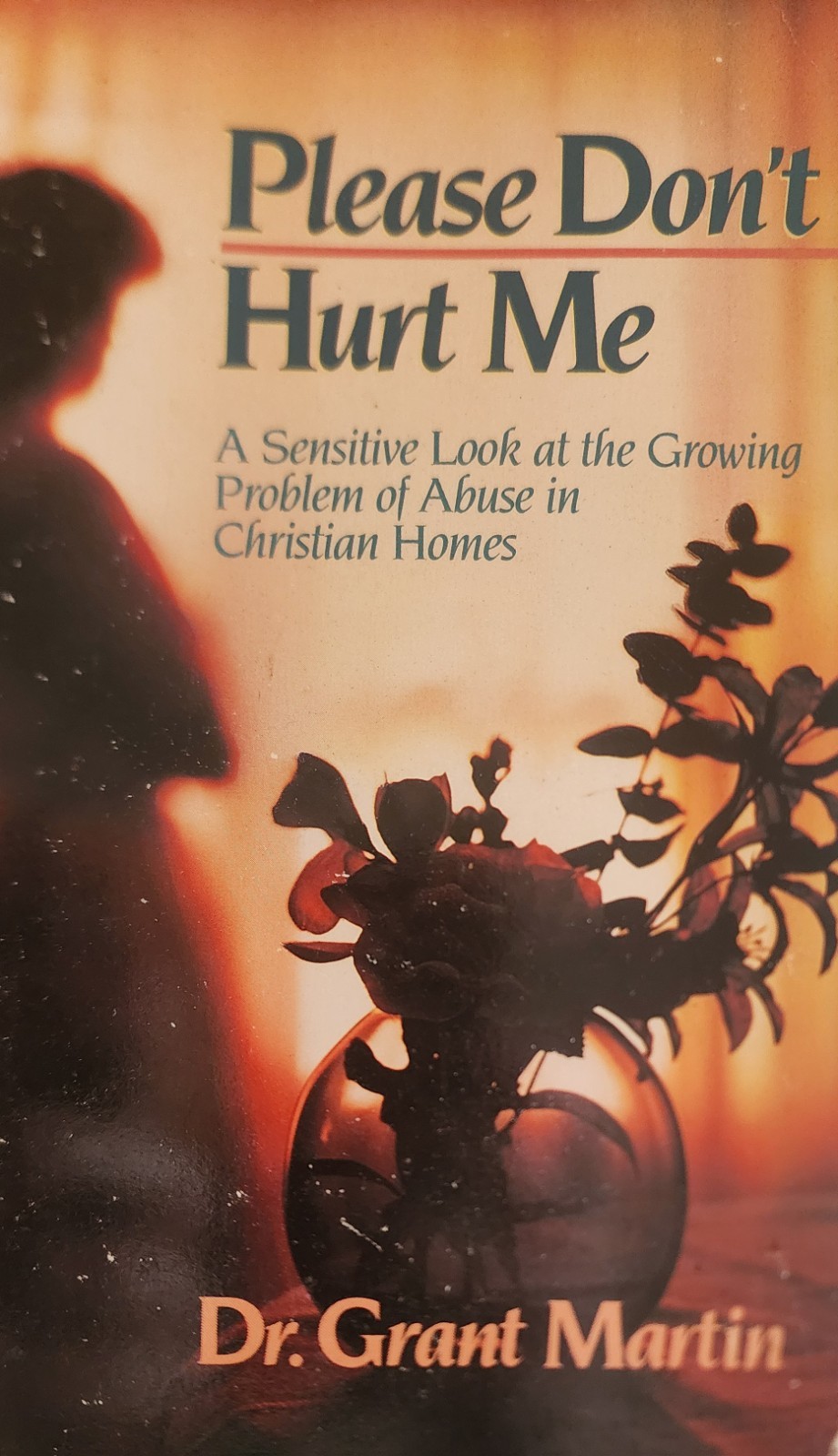 Please Don't Hurt Me by Grant Martin (1987, Trade Paperback)