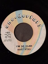 northern soul      McKINLEY MITCHELL   I'm So Glad   ONE-DERFUL 4810