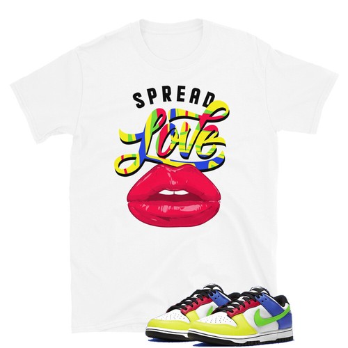 Spread Love Sneaker Shirt to Match Dunk 