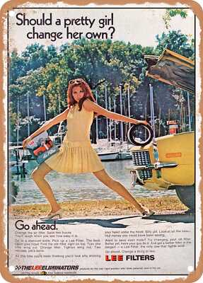 #ad #ad METAL SIGN 1971 Should a Pretty Girl Change Her Own Go Ahead Lee Filters $29.96