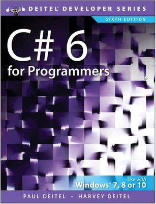 C# 6 for Programmers (Deitel Developer)