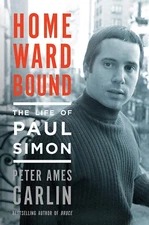 Book - Music - Home Ward Bound: The Life of Paul Simon by Peter Ames Carlin
