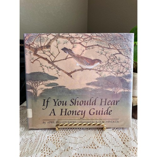 1995 If You Should Hear a Honey Guide by April Pulley Sayre, Library Book Kids