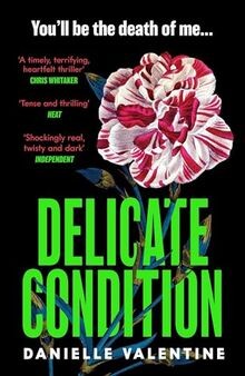 Delicate Condition von Valentine, Danielle | Buch | Zustand akzeptabel