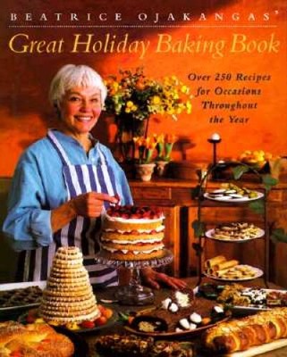 Beatrice Ojakangas' Great Holiday Baking Book - Hardcover - GOOD