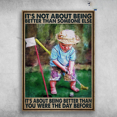 Baby Golf - It's Not About Being Better Than Someone Else, It's About Being B...
