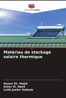 Hasan Sh. Majdi (U. A.) | MatéRiau De Stockage Solaire Thermique | Taschenbuch