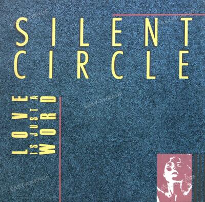 Silent Circle - Love Is Just A Word 7in (VG+/VG+) '