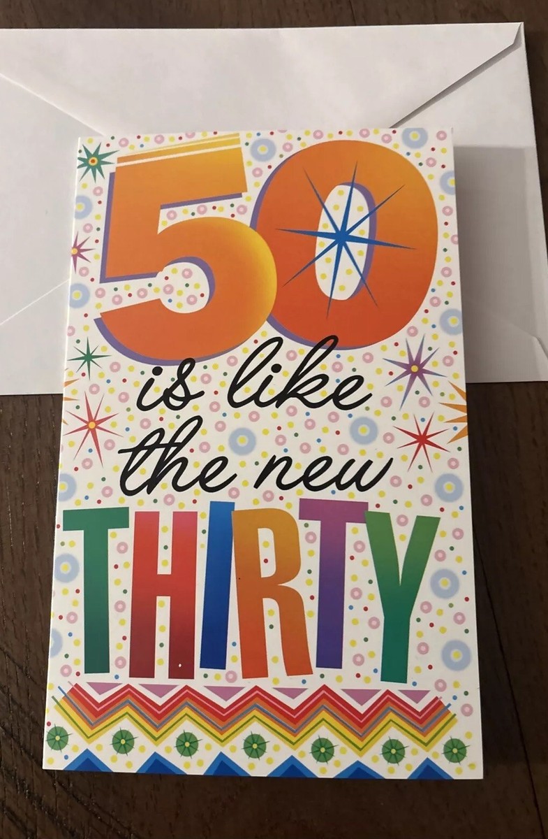 Happy 50th Birthday 50 Is Like The New 30 Year 5”x7.75” Stockwell Greeting Card