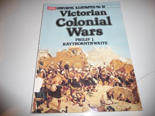 UNIFORMS ILLUSTRATED NO. 21: VICTORIAN COLONIAL WARS - PB 1988 - FREE SHIPPING - Bild 1 von 4