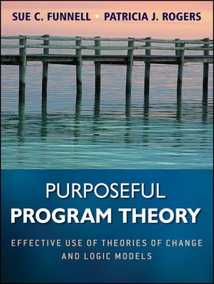 Purposeful Program Theory: Effectiv..., Rogers, Patrici