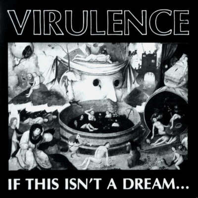 Virulence - If This Isn't A Dream LP - Vinyl NEU!