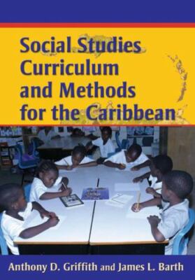 Social Studies Curriculum And Methods for the Caribbean, Paperback by Griffit...