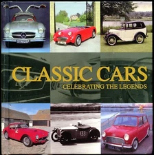 Classic Cars : Celebrating the Legends by Tim Slade (2006, Hardcover) 