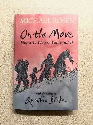 On the Move: Home Is Where You Find It Michael Rosen Hardcover Book Used