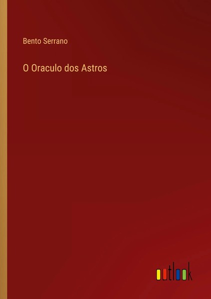 O Oraculo Dos Astros Bento Serrano Taschenbuch Portugiesisch 2025 Outlook Verlag-image
