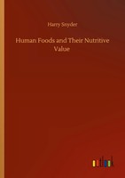Harry Snyder | Human Foods And Their Nutritive Value | Taschenbuch | Englisch