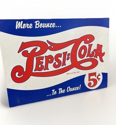 Vintage Style pepsi advertising sign 5 cent more bounce to the ounce 12.5x17 