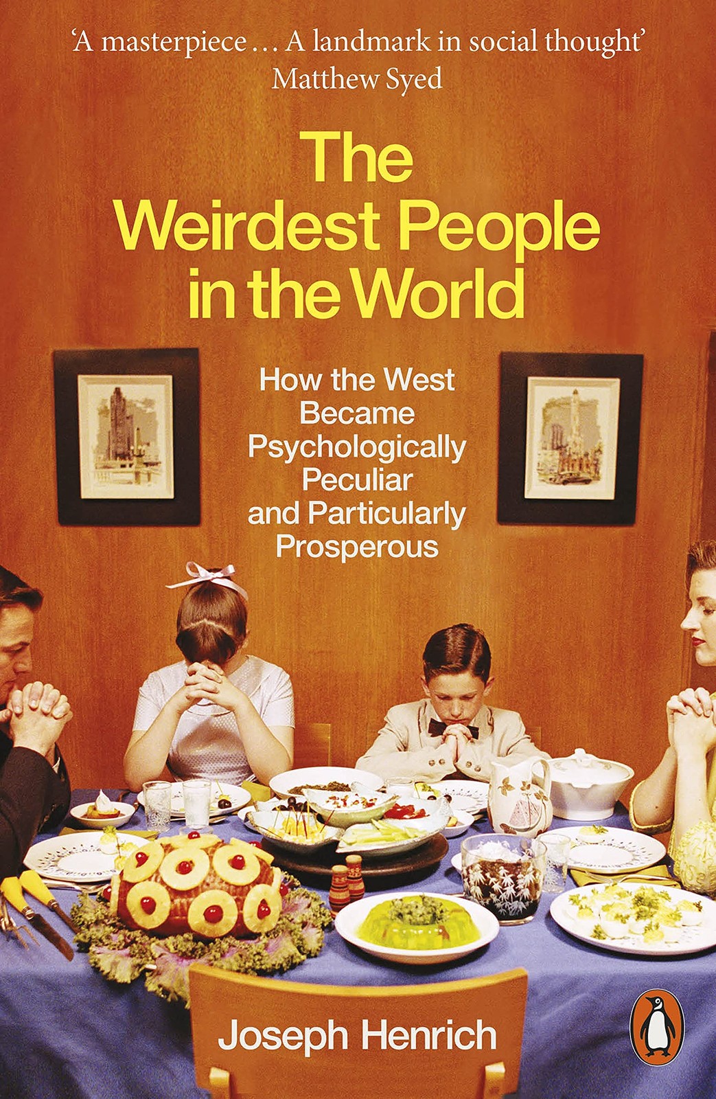 The Weirdest People In The World : How The West Became Psychologically Peculiar And Particularly Prosperous Joseph Henrich - Image 6