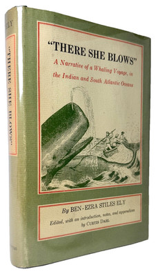 There She Blows, A Whaling Voyage, Ben-Ezra Stiles Ely, 1971 HCDJ in Mylar, Fine