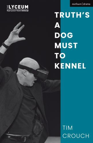 Truth's a Dog Must to Kennel by Tim Crouch (2022, Trade Paperback) - Image 3