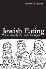 Jewish Eating and Identity Through the Ages (Routledge Advances in Sociology) b