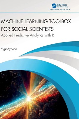 Machine Learning Toolbox for Social Scientists | Yigit Aydede | Buch | Englisch