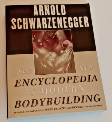 The New Encyclopedia of Modern Bodybuilding, Schwarzenegger Arnold
