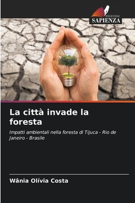 La citt invade la foresta von W?nia Ol?via Costa Taschenbuch