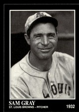 Sam Gray 1991 Conlon Collection TSN Card #75 St. Louis Browns