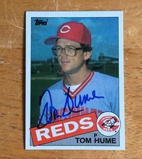 Tom Hume Cincinnati Reds Signed Autograph 1985 Topps Baseball Card