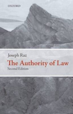 The Authority of Law: Essays on Law and Morality - Paperback - GOOD