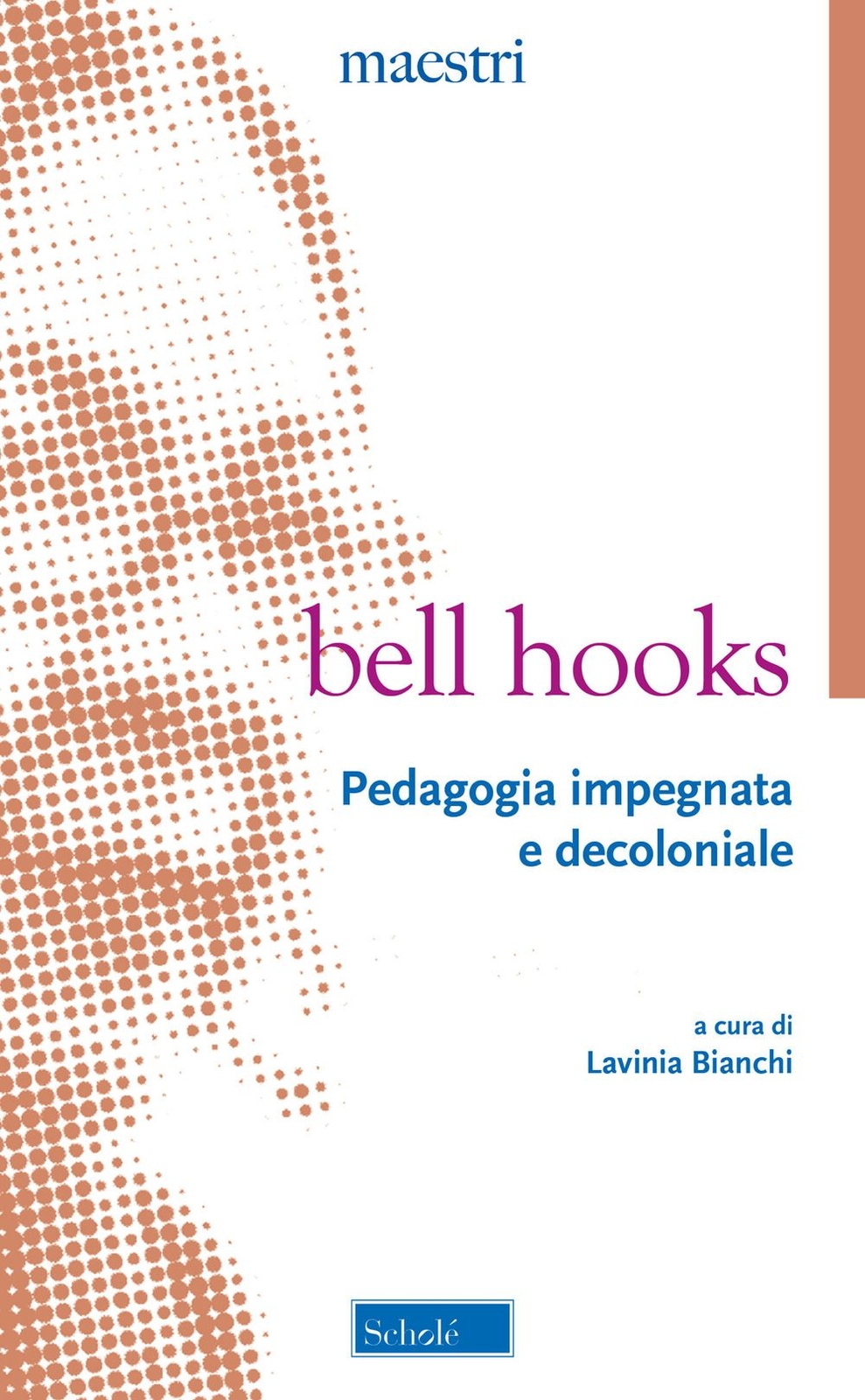 Libri Bell Hooks - Pedagogia Impegnata E Decoloniale