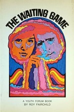 The Waiting Game: A Youth Forum Book by Roy Fairchild / 1971 Paperback