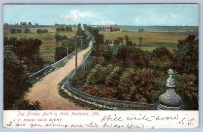 1906 JUB BRIDGE BUILT in 1808 FREDERICK MD J.F. KREH SOLE AGENT POSTCARD