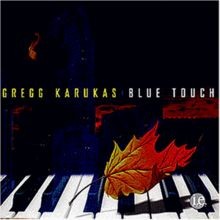 Blue Touch von Karukas,Gregg | CD | Zustand sehr gut