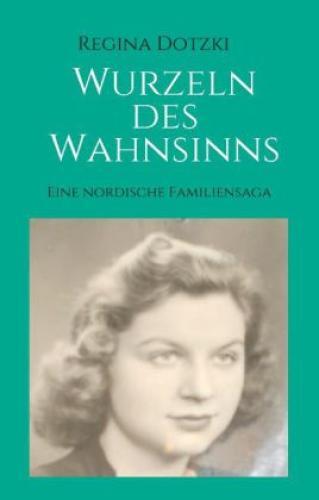 Wurzeln Des Wahnsinns Eine Nordische Familiensaga 2814
