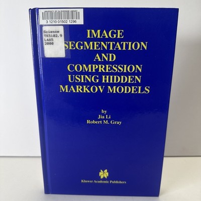Image Segmentation and Compression Using Hidden Markov Models, Hardcover by L...