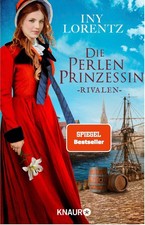 Die Perlenprinzessin. Rivalen Iny Lorentz