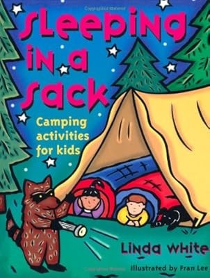 Sleeping in a Sack: Camping Activities for Kids (Gibbs Smith Jr. Activity) (Acit