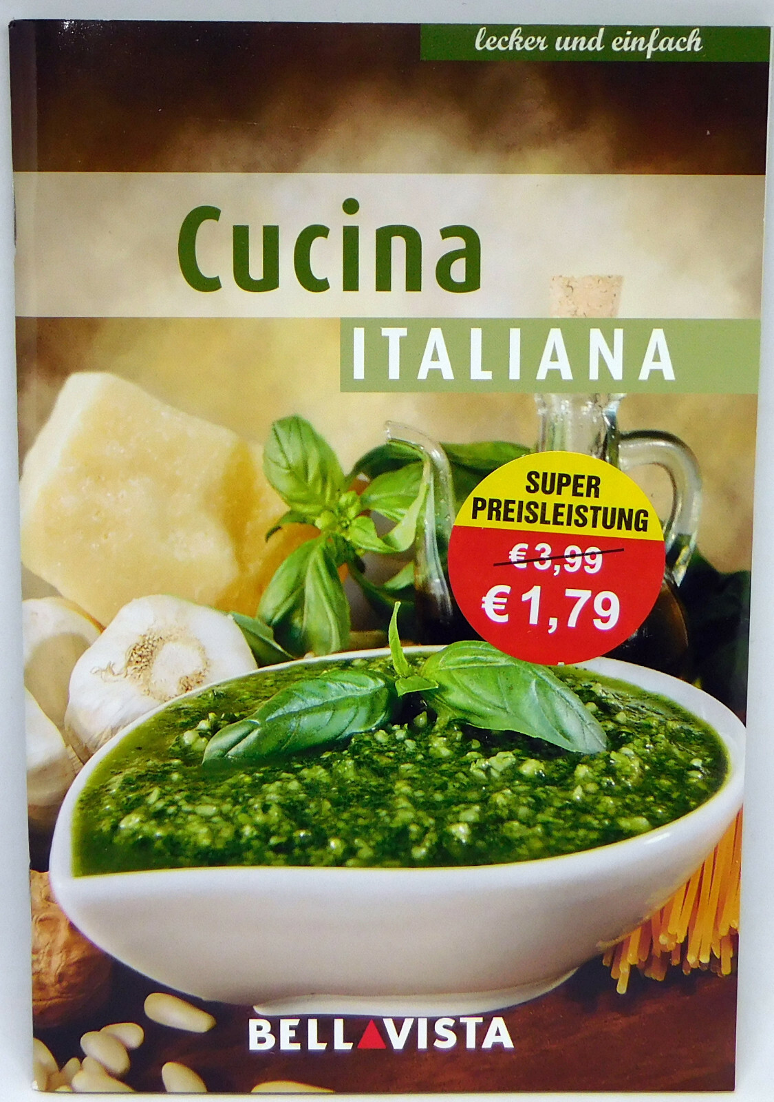 Thumbnail - Cucina Italiana Lecker Und Einfach - 64 Seiten Bellavista Rezepte -