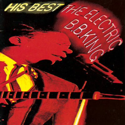 B.B. King   His Best: The Electric B.B. King (1990)  CD  NEW/SEALED  SPEEDYPOST