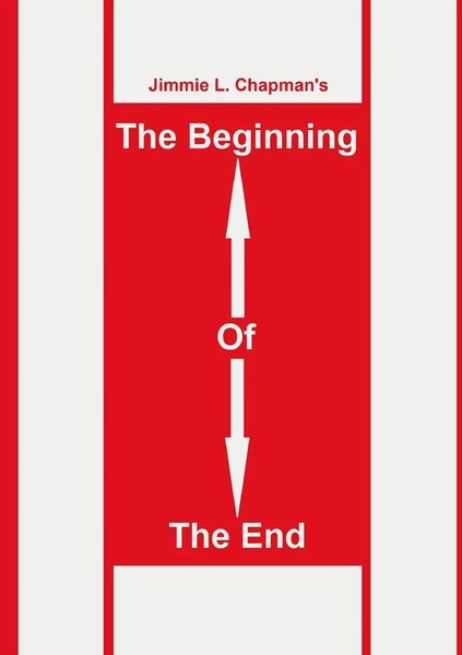 Jimmie L. Chapman | The Beginning Of The End | Taschenbuch | Englisch (2016)-image