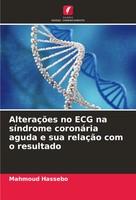 AlteraçõEs No ECG Na SíNdrome CoronáRia Aguda E Sua RelaçãO Com O Resultado Buch