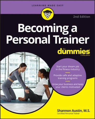 BECOMING A PERSONAL TRAINER FOR DUMMIES By Shannon Austin (Paperback)