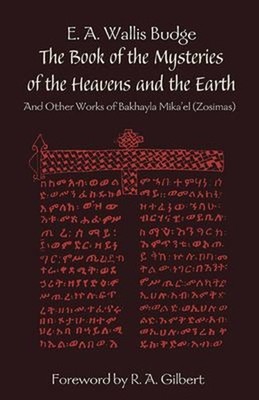 The Book of the Mysteries of the Heavens and the Earth : And Othe